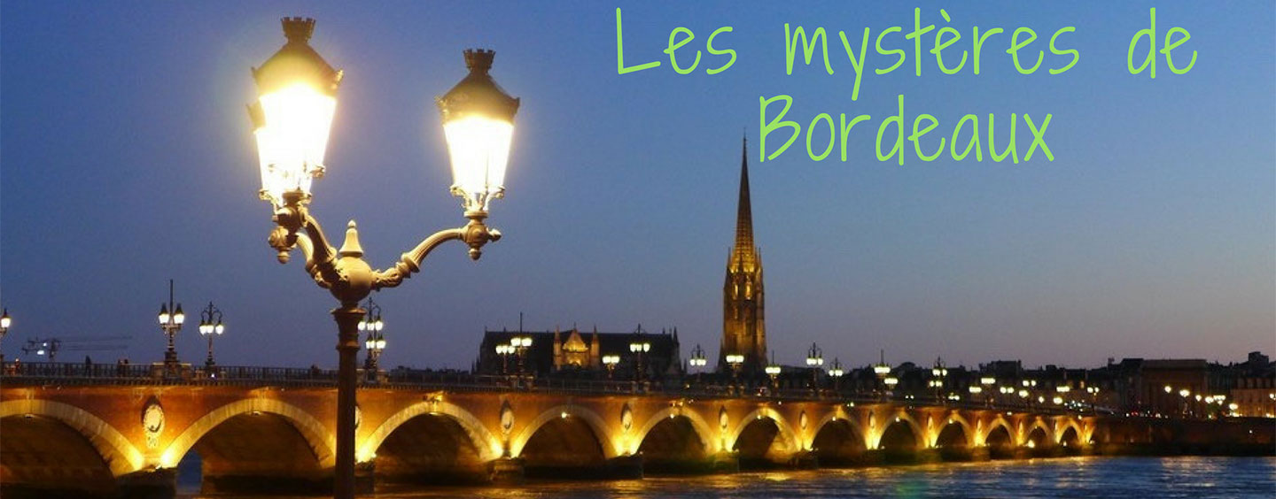 Mysteres-de-bordeaux Visites Bordeaux